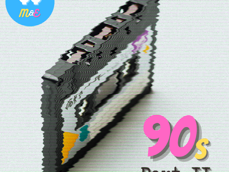 What do we miss most about the 90s? – Part 2